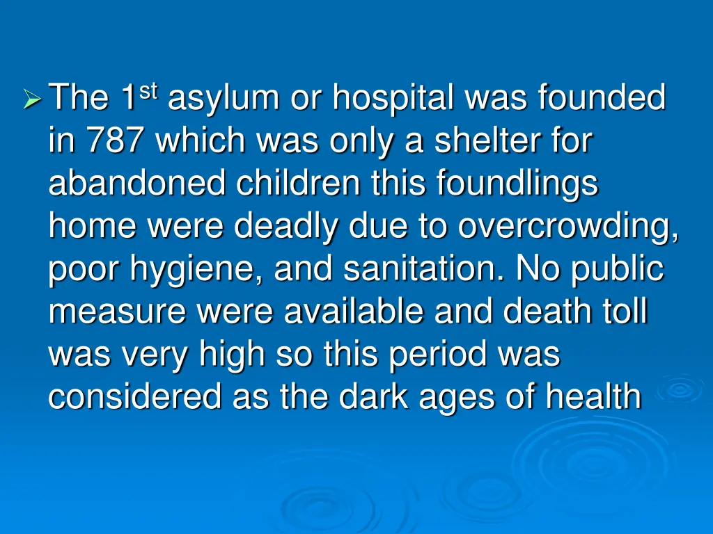 the 1 st asylum or hospital was founded