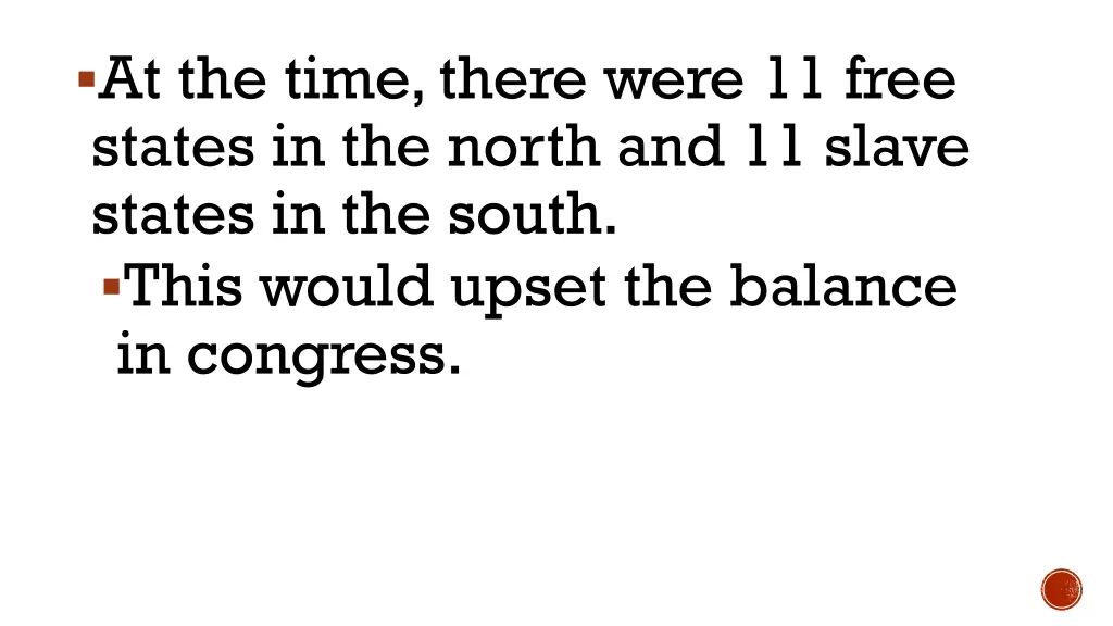 at the time there were 11 free states
