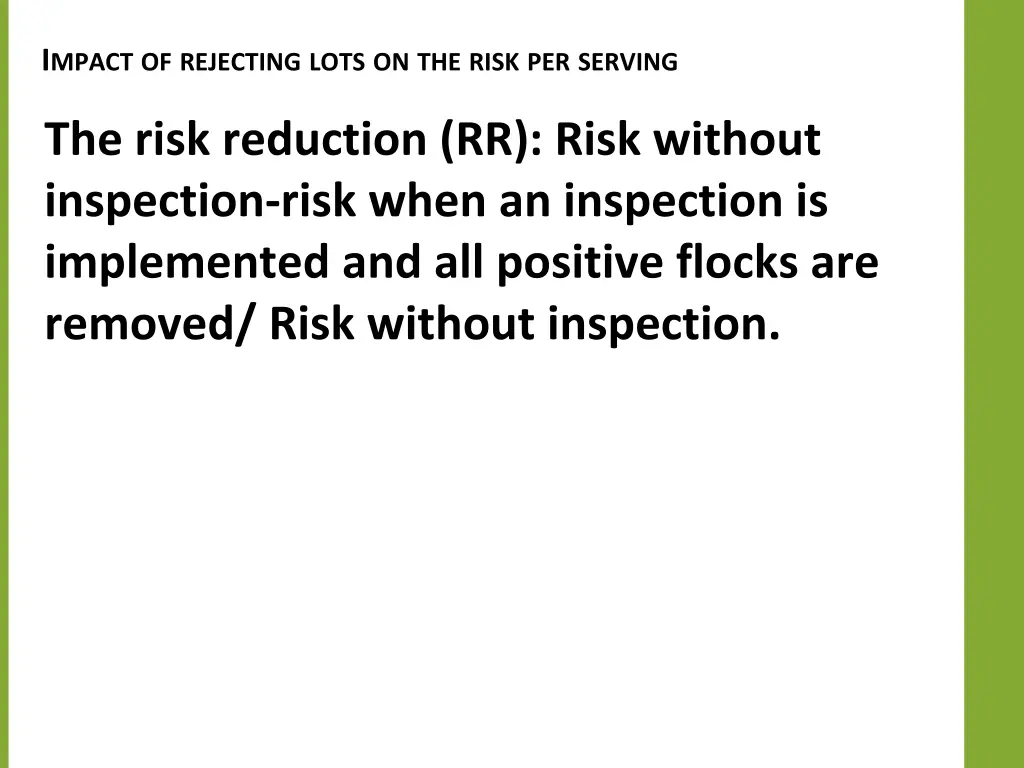 i mpact of rejecting lots on the risk per serving