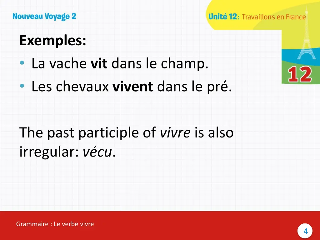 exemples la vache vit dans le champ les chevaux