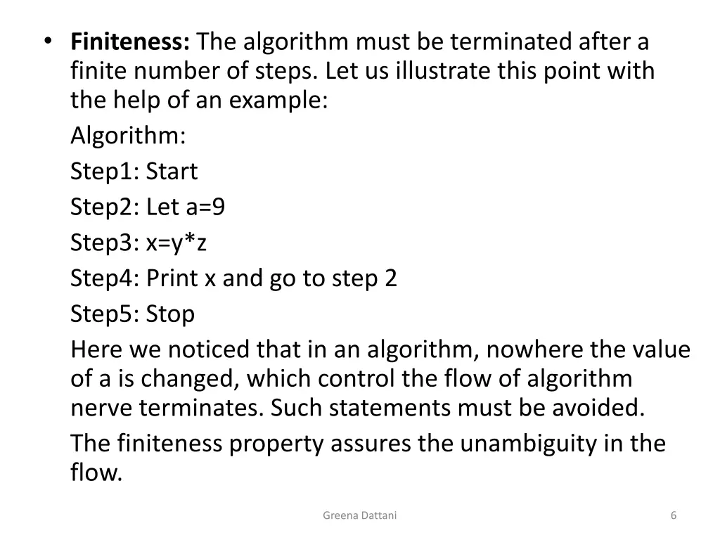 finiteness the algorithm must be terminated after