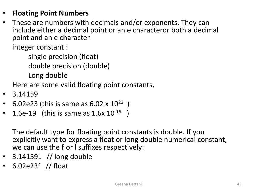 floating point numbers these are numbers with
