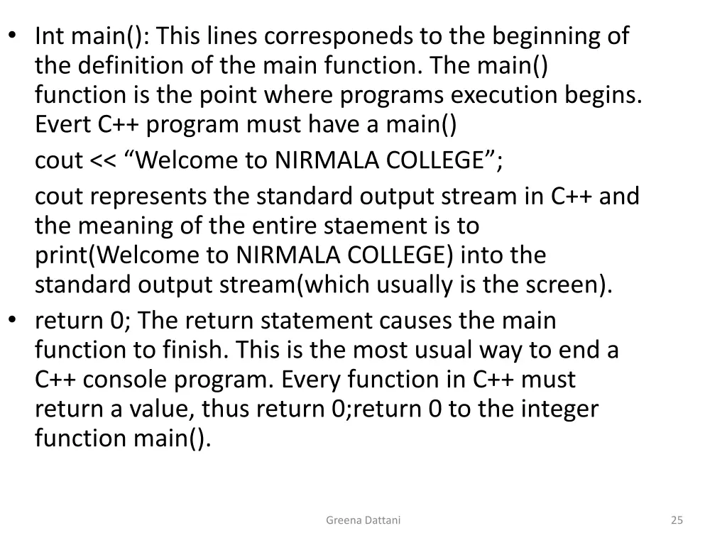 int main this lines corresponeds to the beginning