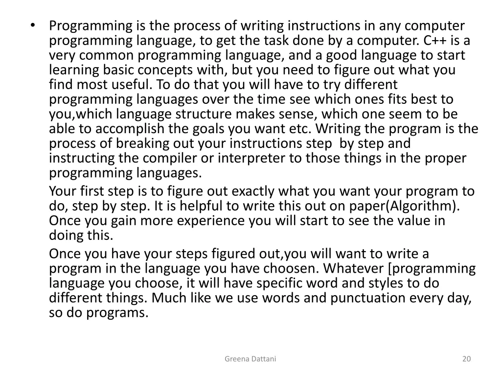 programming is the process of writing
