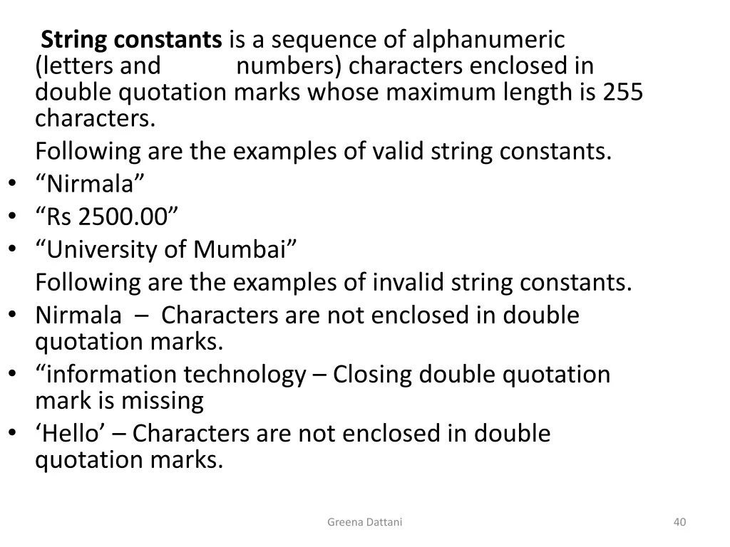 string constants is a sequence of alphanumeric