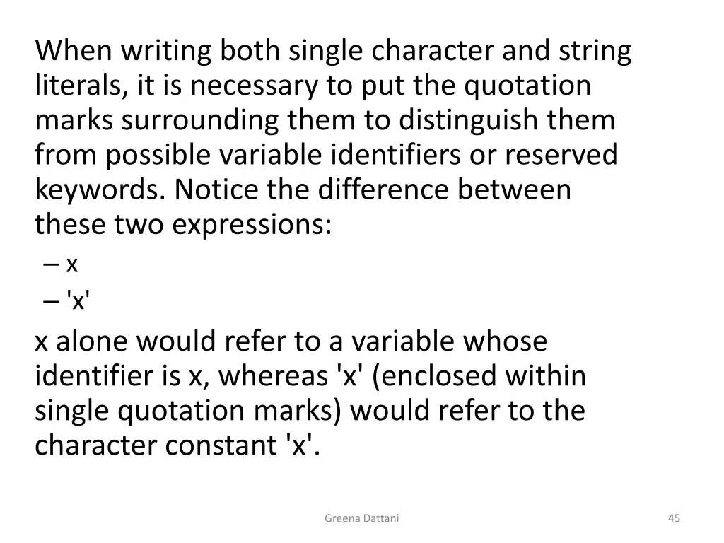 when writing both single character and string