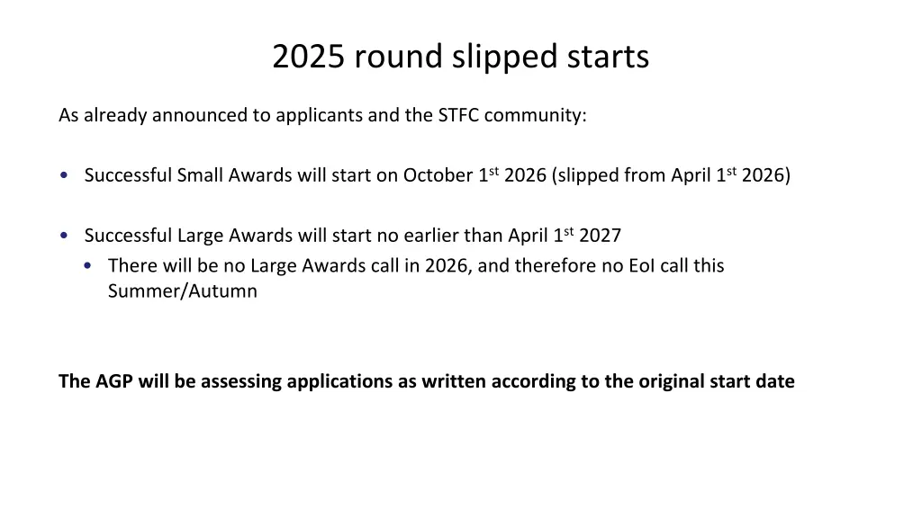 2025 round slipped starts