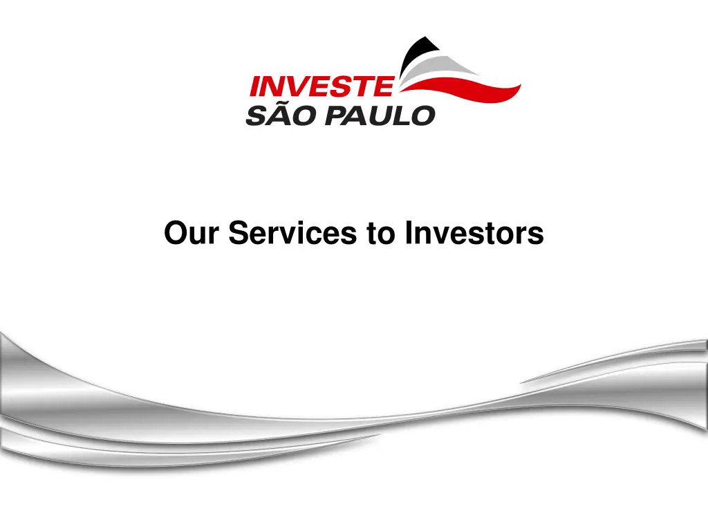 our services to investors