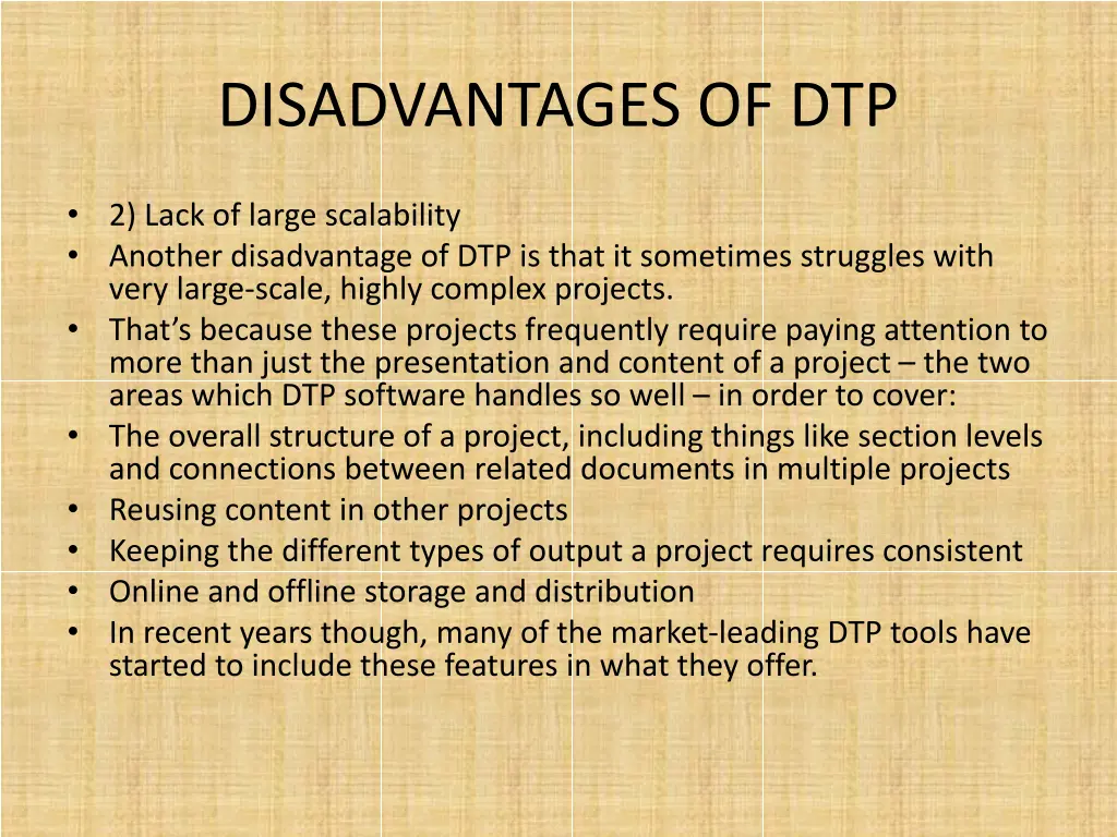 disadvantages of dtp 1