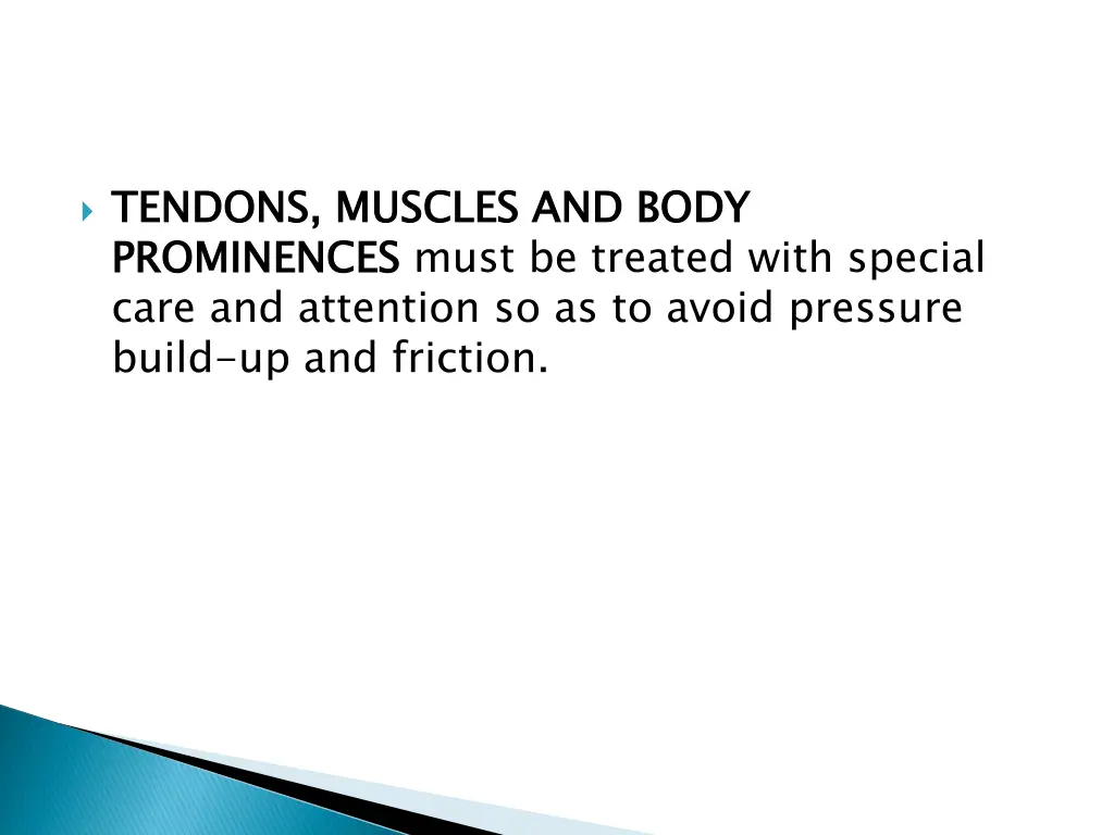tendons muscles and body prominences care