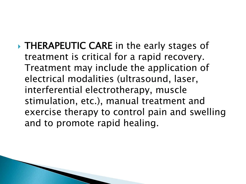 therapeutic care treatment is critical