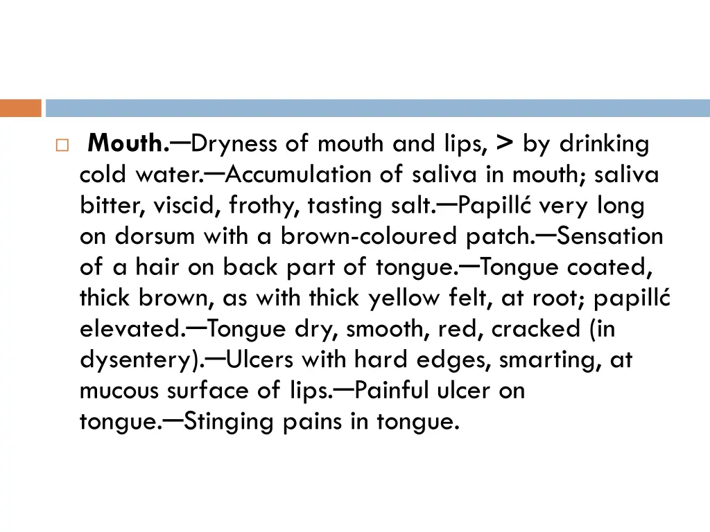 mouth dryness of mouth and lips by drinking cold