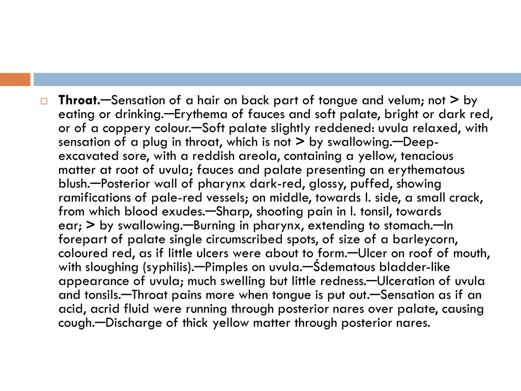 throat sensation of a hair on back part of tongue