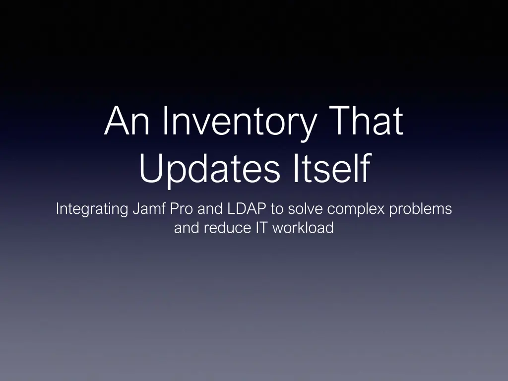 an inventory that updates itself integrating jamf