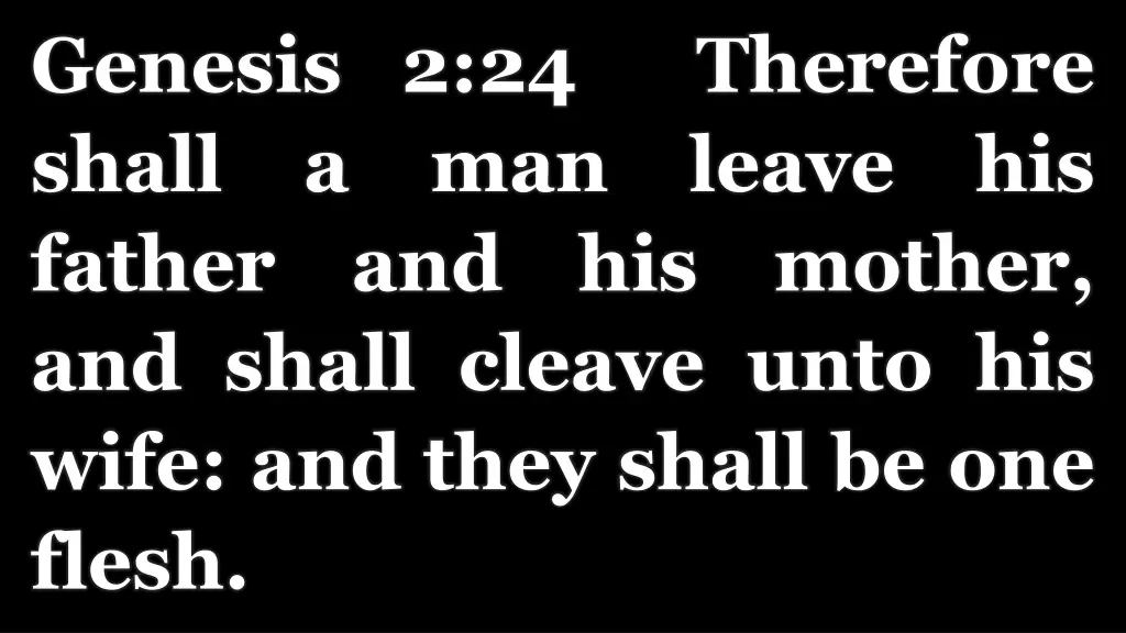 genesis 2 24 therefore shall a man leave