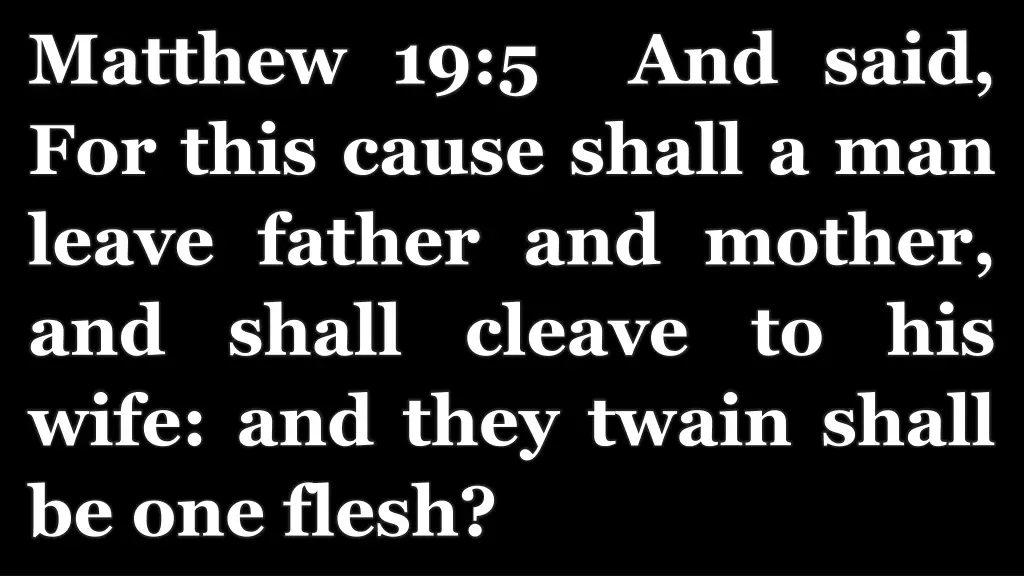 matthew 19 5 and said for this cause shall