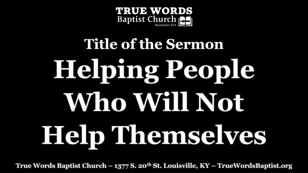 title of the sermon helping people who will