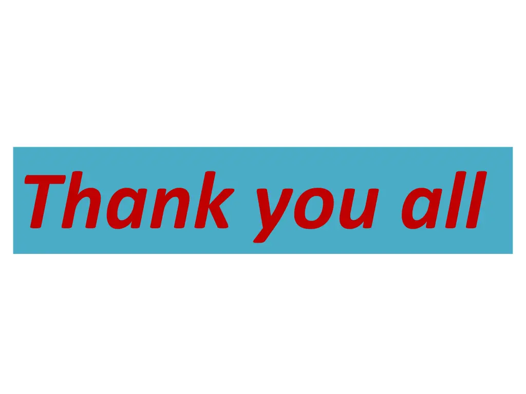 thank you all