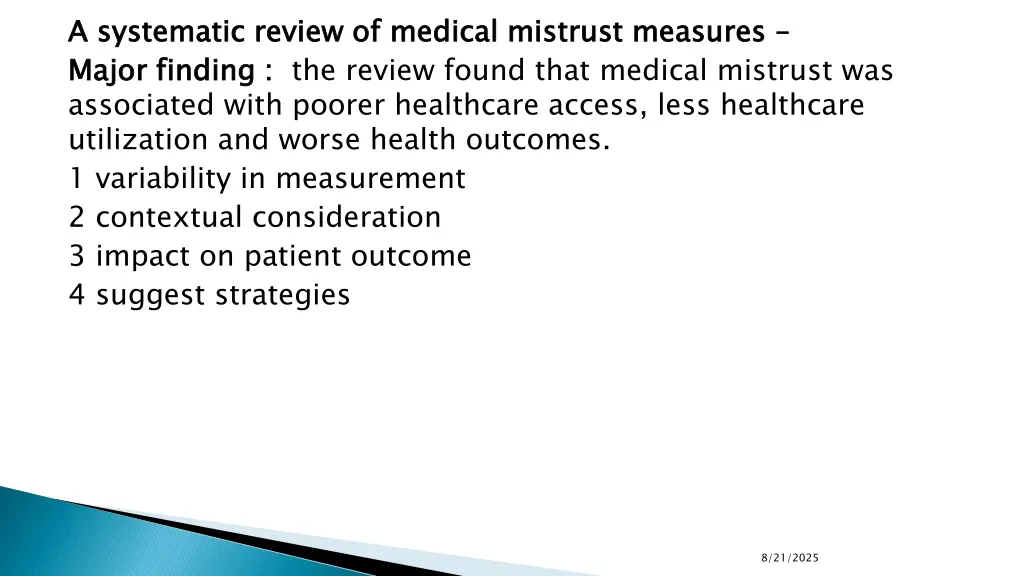 a major finding associated with poorer healthcare