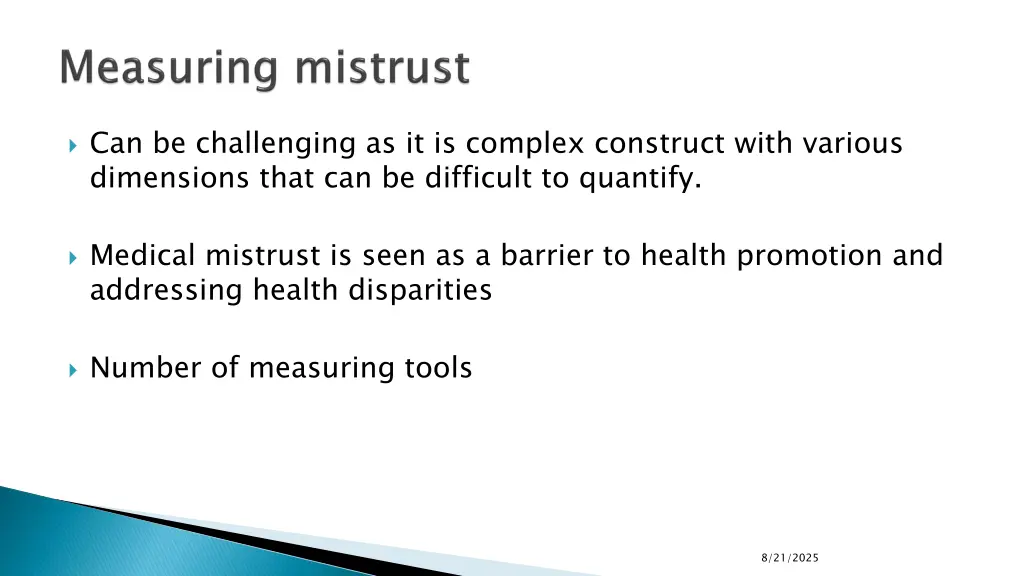 can be challenging as it is complex construct