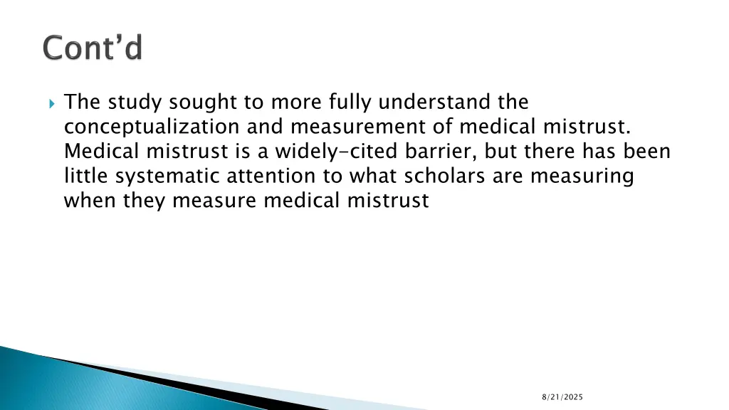 the study sought to more fully understand