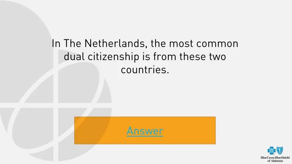 in the netherlands the most common dual