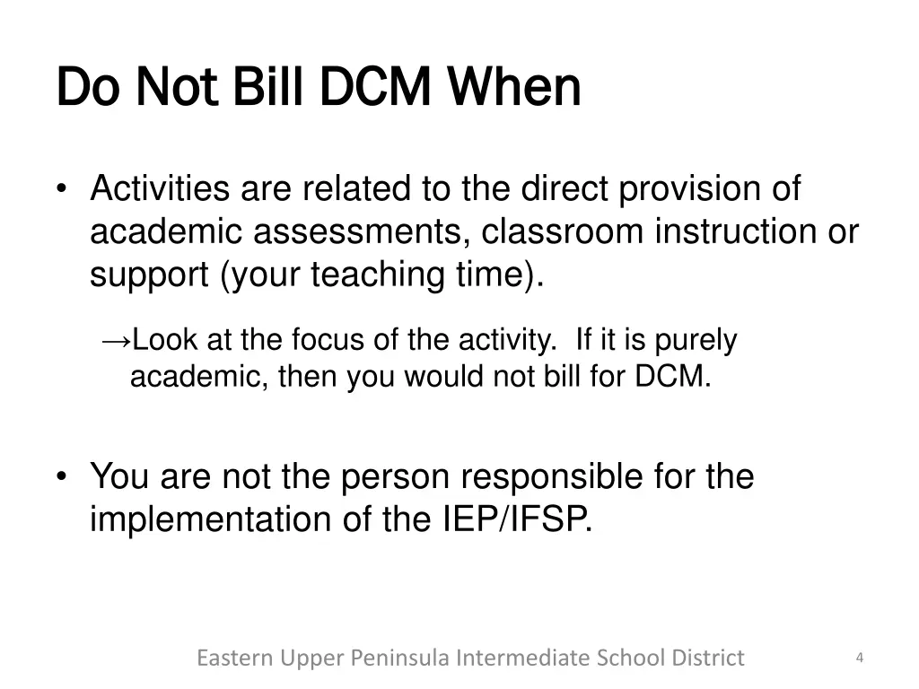 do not bill dcm when do not bill dcm when