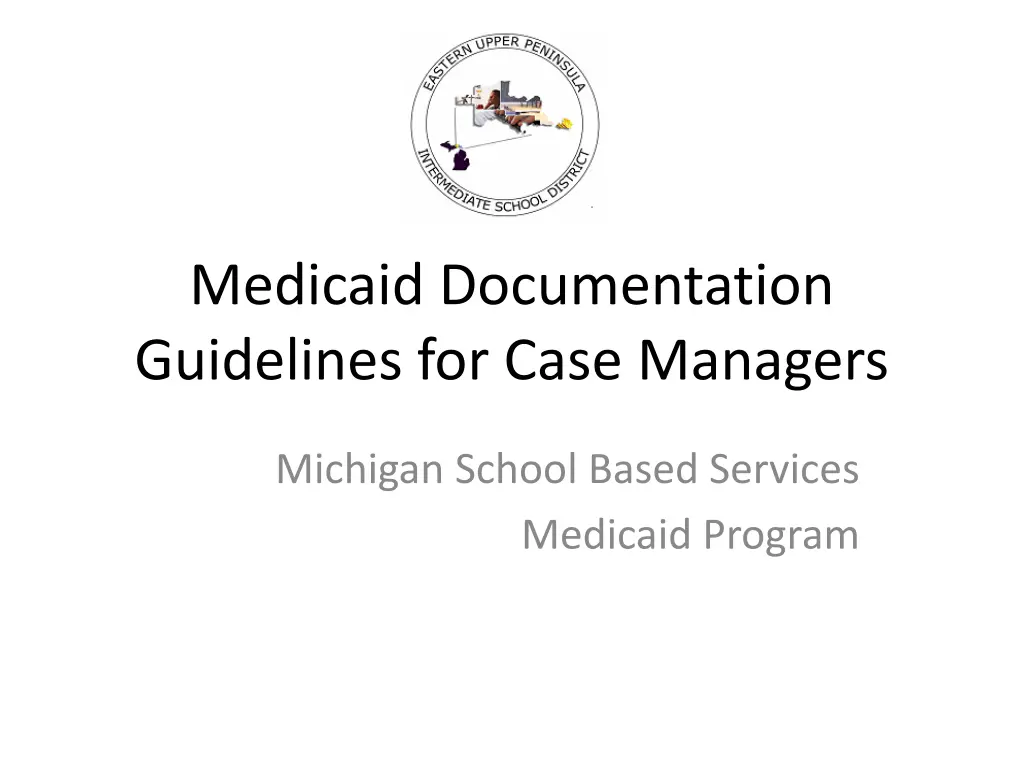 medicaid documentation guidelines for case