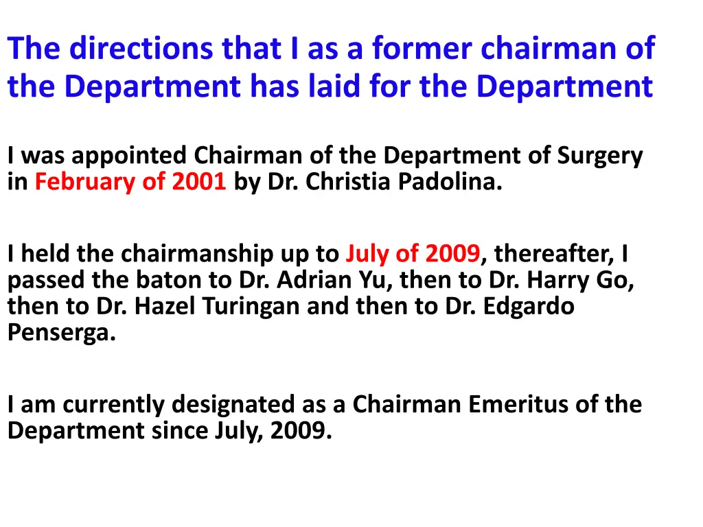 the directions that i as a former chairman