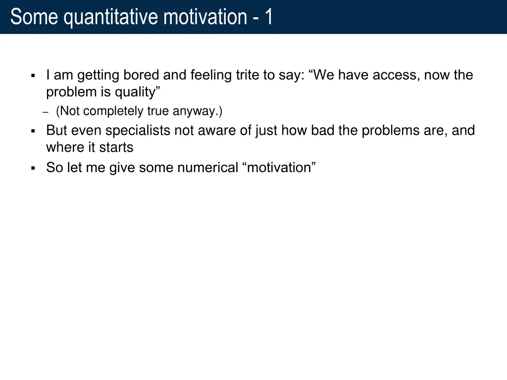 some quantitative motivation 1