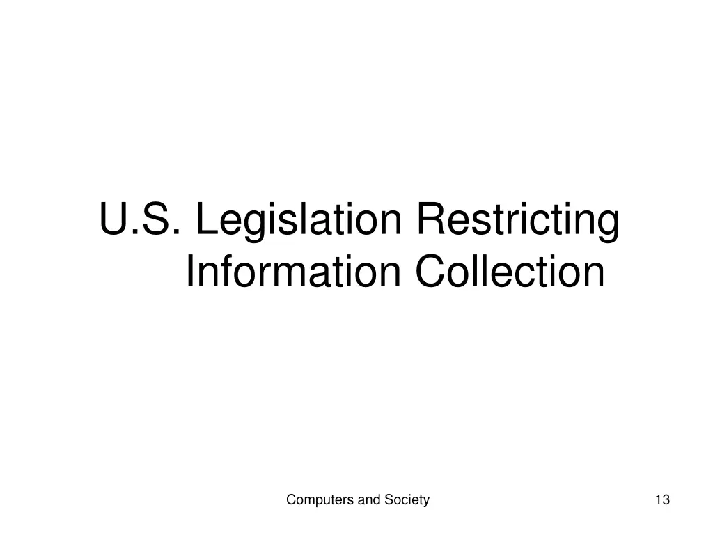 u s legislation restricting information collection