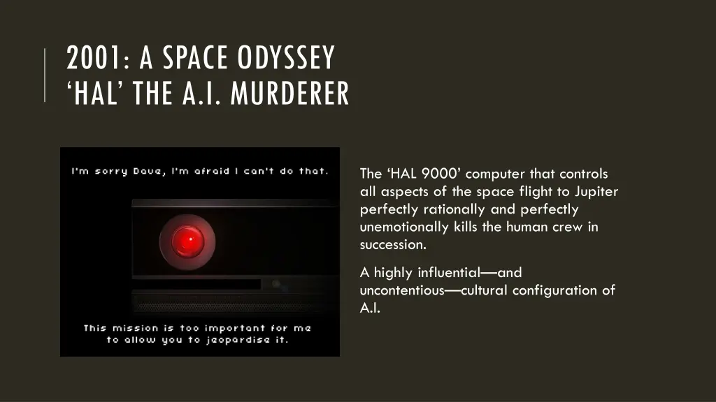 2001 a space odyssey hal the a i murderer