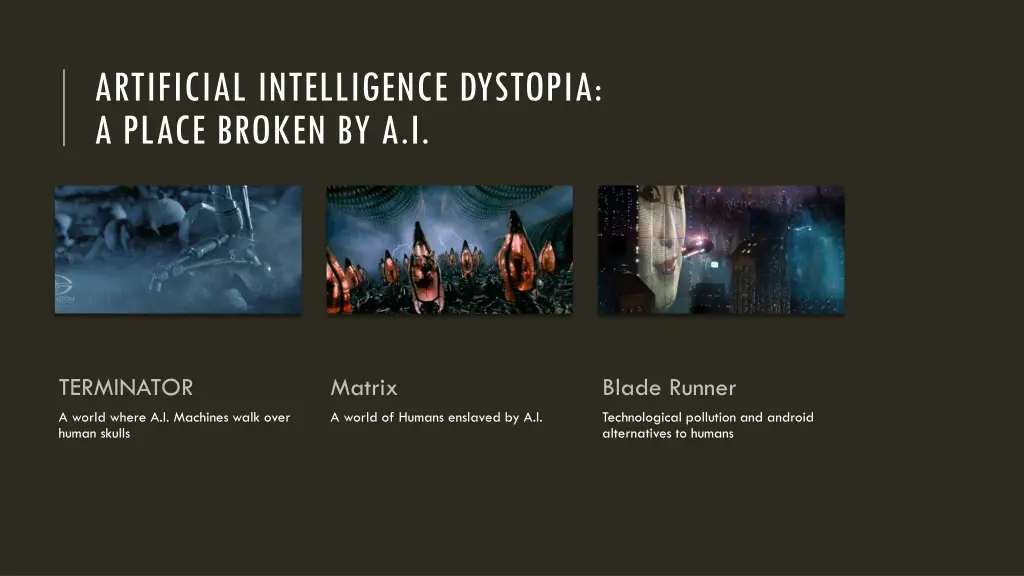 artificial intelligence dystopia a place broken