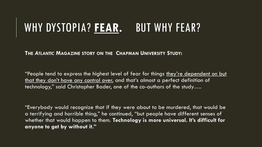 why dystopia fear but why fear