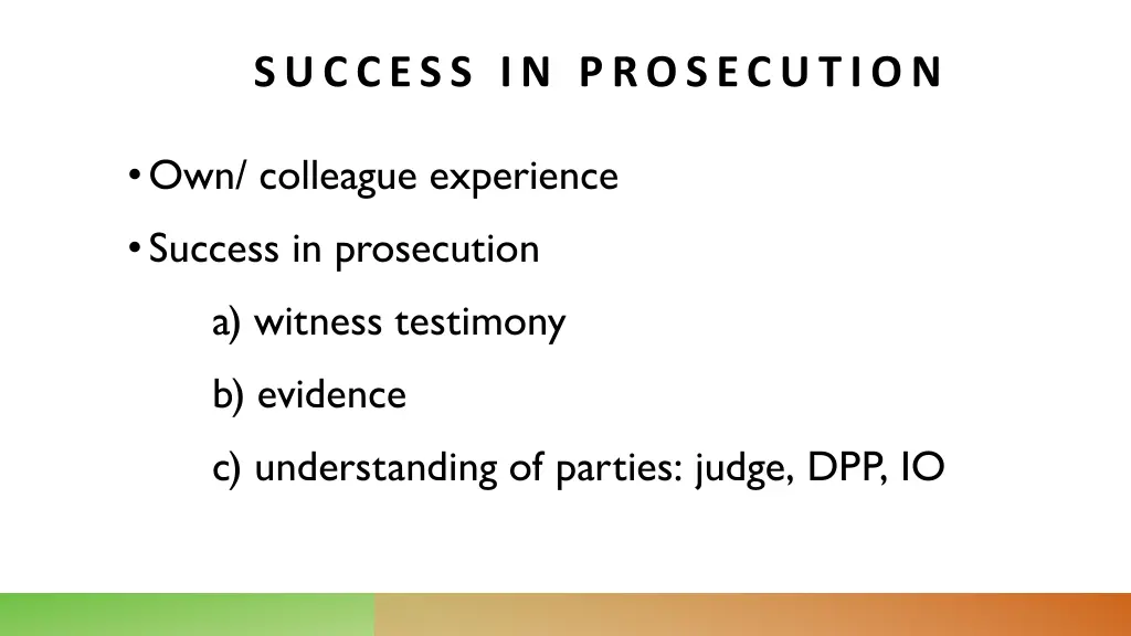 success in prosecution