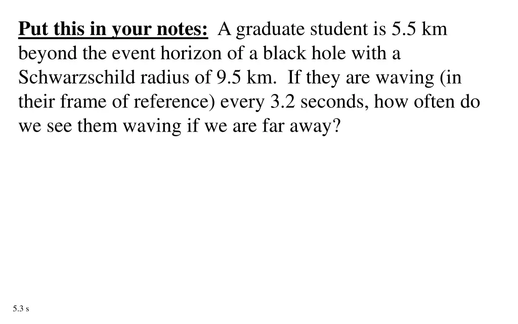put this in your notes a graduate student