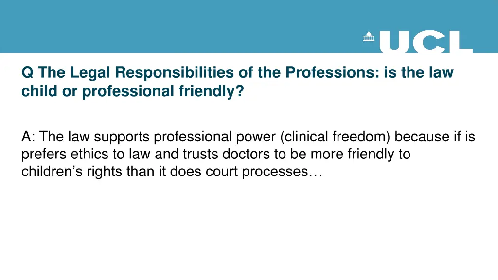 q the legal responsibilities of the professions
