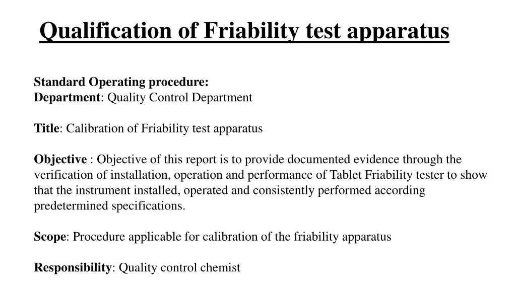 qualification of friability test apparatus
