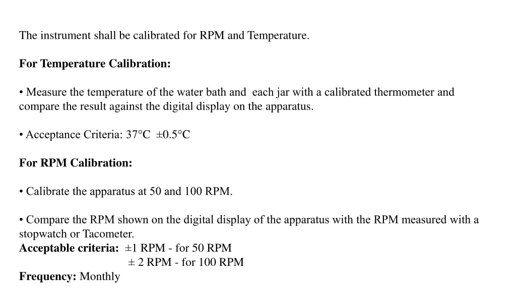 the instrument shall be calibrated