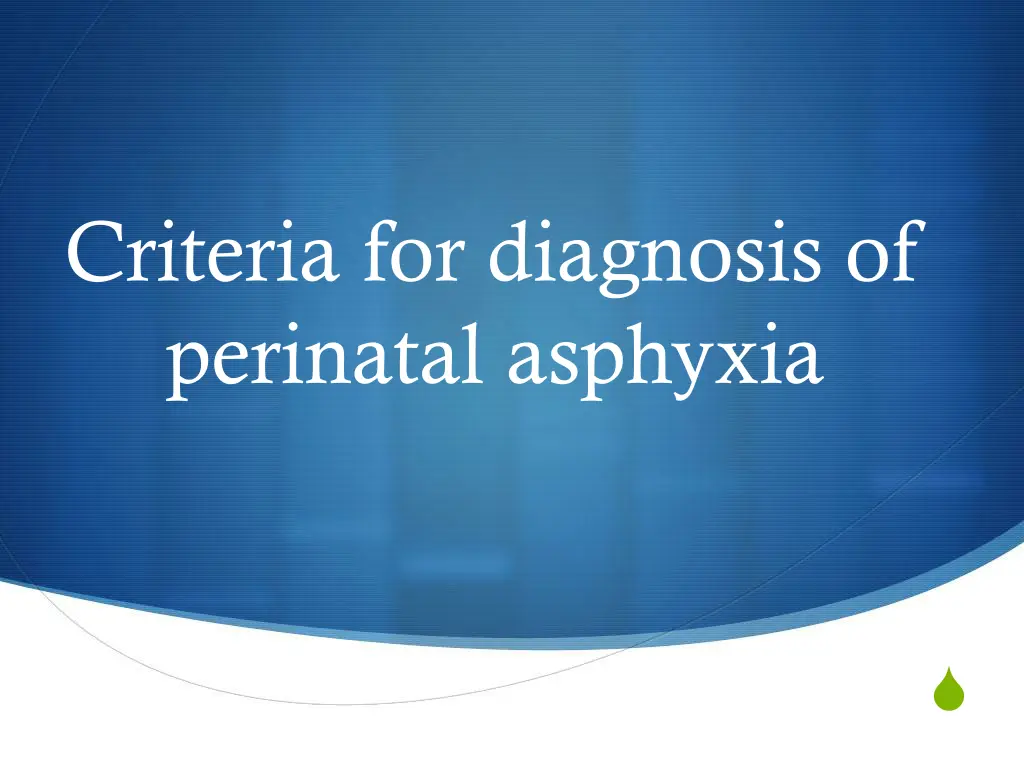 criteria for diagnosis of perinatal asphyxia