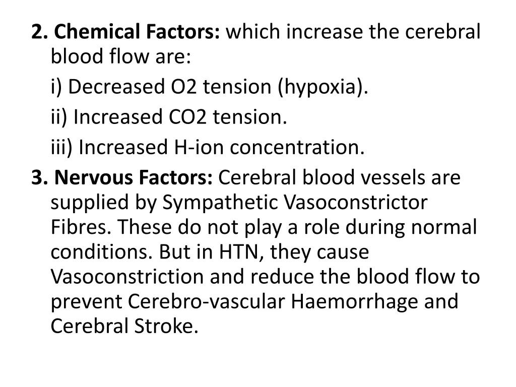 2 chemical factors which increase the cerebral