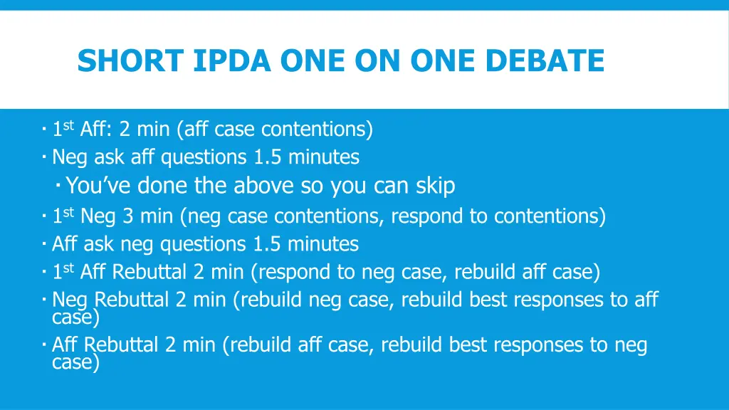 short ipda one on one debate