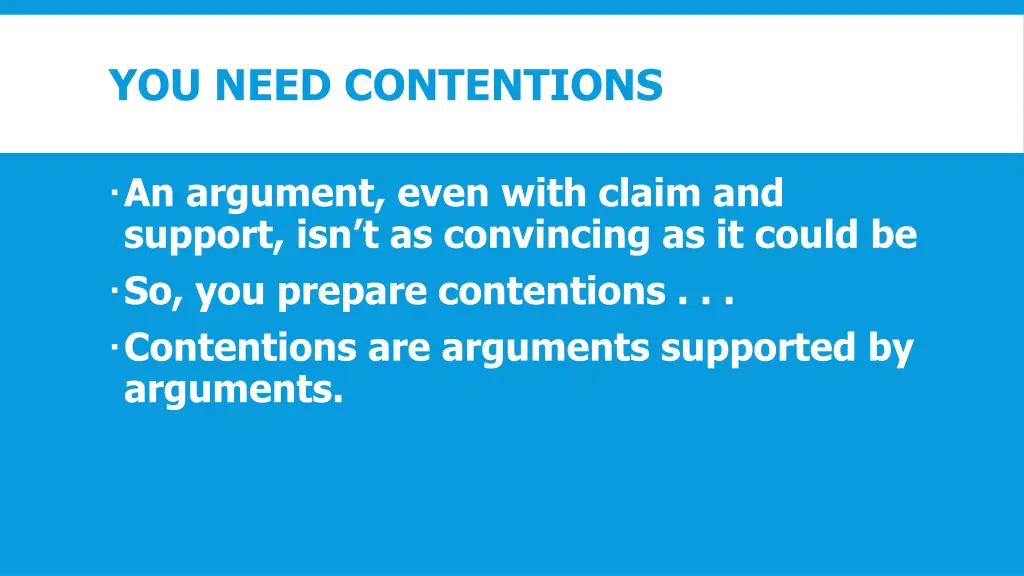 you need contentions