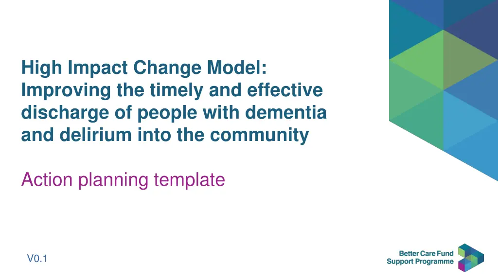 high impact change model improving the timely
