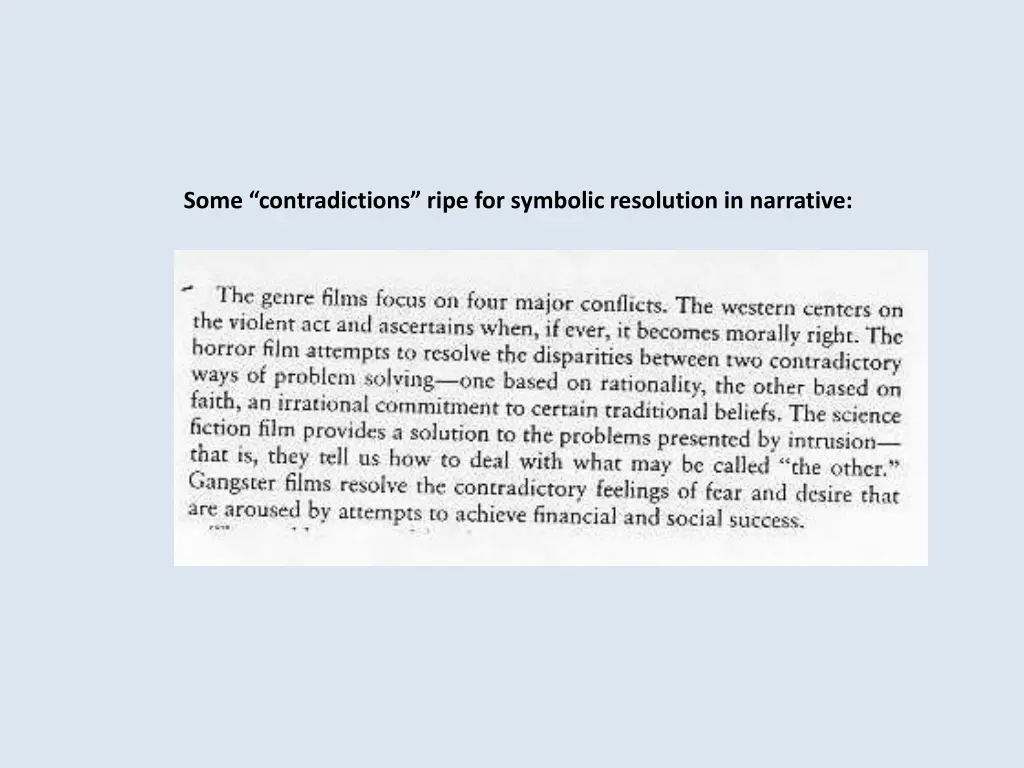 some contradictions ripe for symbolic resolution