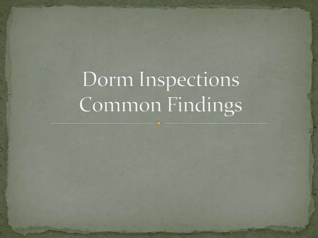 dorm inspections common findings