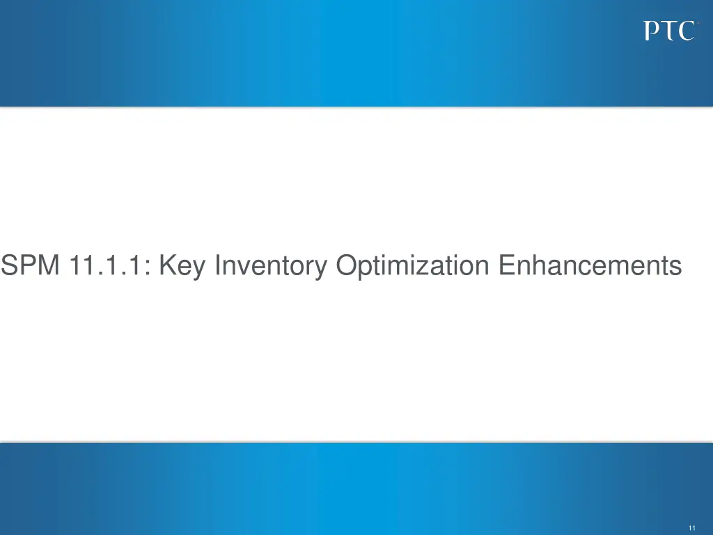 spm 11 1 1 key inventory optimization enhancements