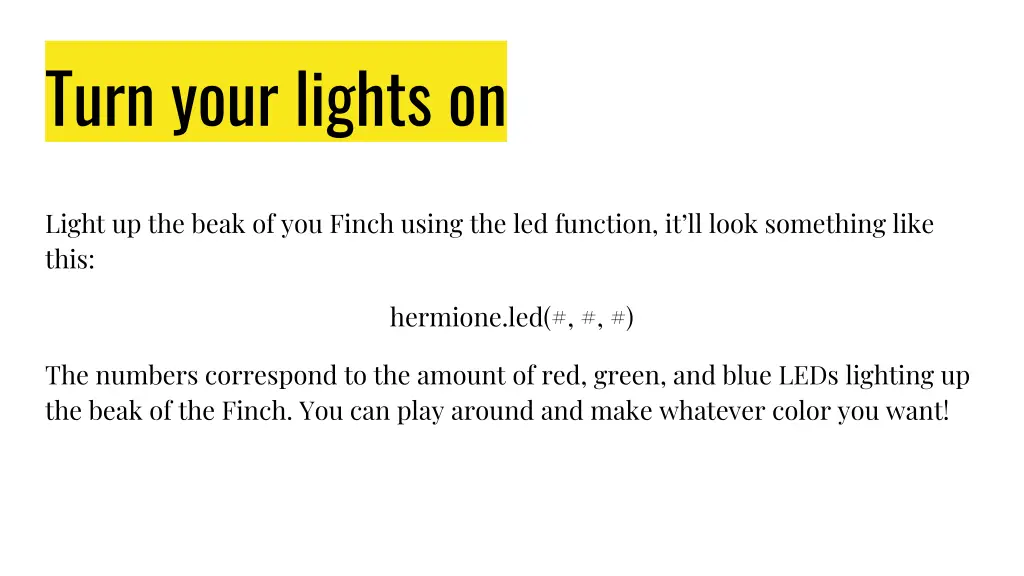 turn your lights on