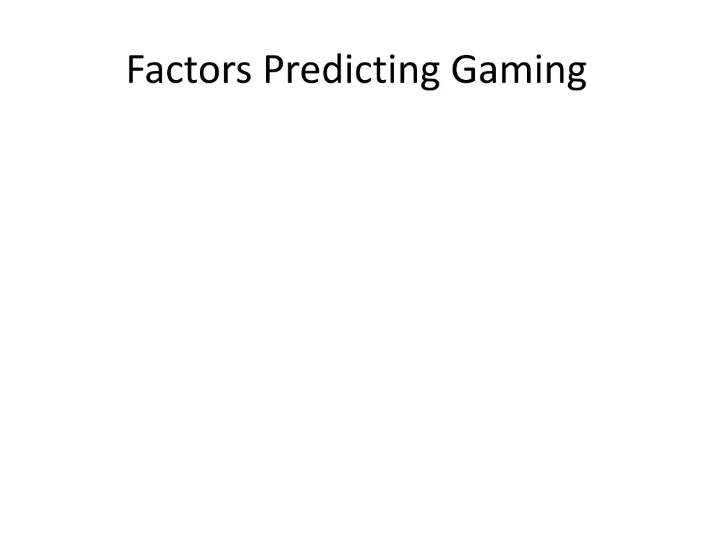 factors predicting gaming