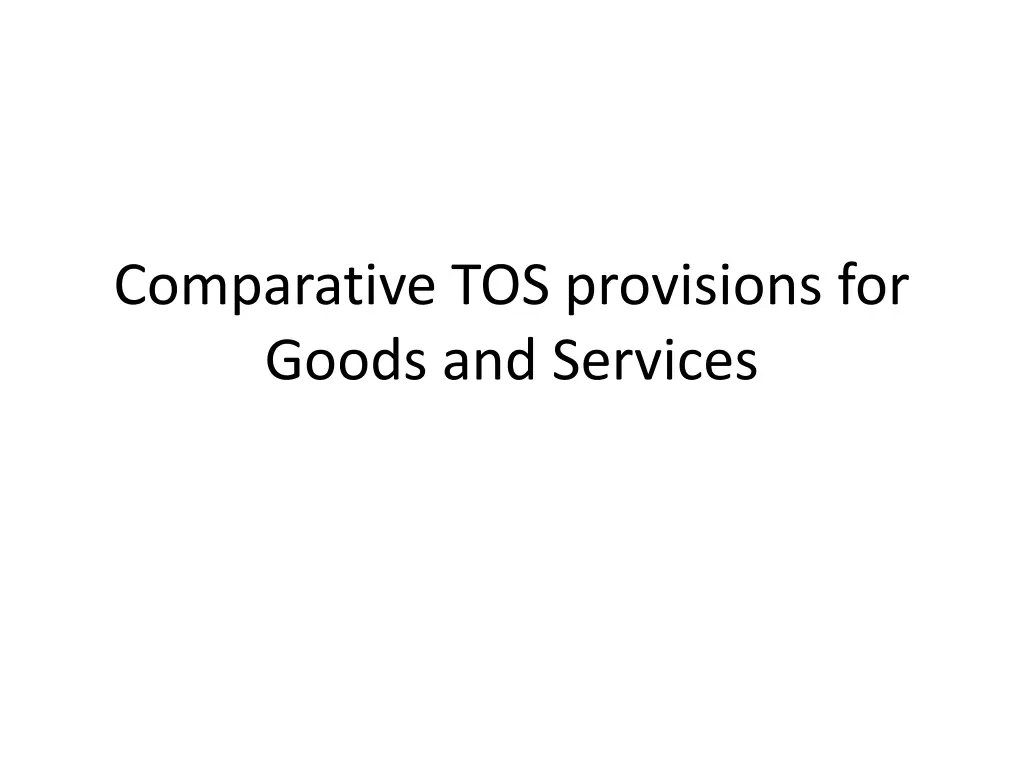 comparative tos provisions for goods and services